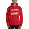 Life doesn't have any hands, but it can sure give you a slap sometimes. - Unisex Hooded Sweatshirt Funny quotes 7824761
