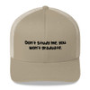 Don't study me, you won't graduate. - Retro Trucker Cap Funny quotes 7835157