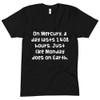 On Mercury, a day lasts 1,408 hours. Just like Monday does on Earth. - Unisex Short Sleeve Crew Neck Funny quotes 7832805