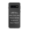 Well, well, well. Look what finally decided to show up. Hello Friday! - Samsung Case Funny quotes 7834967