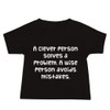 A clever person solves a problem. A wise person avoids mistakes. - Baby Short Sleeve Tee Funny quotes 7833376