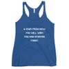 A year from now you will wish you had started today. - Ladies Triblend Racerback Tank Motivational quotes 7826995