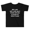 Well, well, well. Look what finally decided to show up. Hello Friday! - Toddler Short Sleeve Tee Funny quotes 7834212
