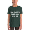 Bad choices make good stories. - Youth Short Sleeve Tee Funny quotes 7834584