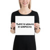 There is beauty in simplicity. - Photo Paper Poster Funny quotes 7833275