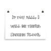 If you fall, I will be there. Signed: Floor. - Photo Paper Poster Funny quotes 7832981