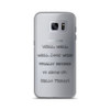 Well, well, well. Look what finally decided to show up. Hello Friday! - Samsung Case Funny quotes 7834977