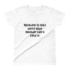 Nothing is lost until your mother can't find it. - Ladies' Ultra Cotton T-Shirt Funny quotes 7832857