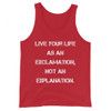 Live your life as an exclamation, not an explanation. - Unisex Jersey Tank Motivational quotes 7832321