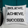 Believe. Achieve. Succeed. - Premium Pillow Motivational quotes 7828659