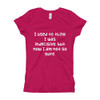 I used to think I was indecisive, but now I am not so sure. - Girl's The Princess Tee Funny quotes 7822252