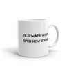 Old ways won't open new doors. - White Glossy Mug Motivational quotes 7823135