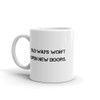 Old ways won't open new doors. - White Glossy Mug Motivational quotes 7823135
