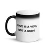 Love is a verb, not a noun. - Matte Black Magic Mug Motivational quotes 7840727