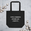 Throw kindness around like confetti. - Organic Cotton Tote Bag Motivational quotes 7840917