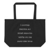 I stopped fighting my inner demons. We're on the same side now. - Organic Cotton Large Tote Funny quotes 7841514