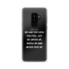 No matter how you feel, get up, dress up, show up and never give up. - Samsung Case Motivational quotes 7839551