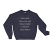 Well, well, well. Look what finally decided to show up. Hello Friday! - Crewneck Sweatshirt Funny quotes 7836696