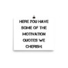 Here you have some of the motivation quotes we cherish: - Photo Paper Poster Motivational quotes 7835505