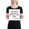 There are no shortcuts to any place worth going. - Beverly Sills - Photo Paper Poster Motivational quotes 7835387