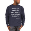 Your time is limited. So don't waste it living someone else's life. - Steve Jobs - Crewneck Sweatshirt Motivational quotes 7837179