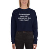 Did you know that DIET stands for: Did I Eat That? - Women's Fleece Crop Sweatshirt Funny quotes 7835902