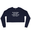 Did you know that DIET stands for: Did I Eat That? - Women's Fleece Crop Sweatshirt Funny quotes 7835902