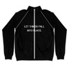 Let things fall into place. - Piped Fleece Jacket Motivational quotes 7838136