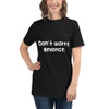 Don't worry, Beyonce. - Unisex Organic T-Shirt Funny quotes 7838825