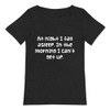 At night I fall asleep. In the morning I can't get up. - Raw Neck Tee Funny quotes 7837383