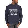 Common sense is like deodorant. The people who need it most never use it! - Crewneck Sweatshirt Funny quotes 7836354