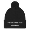 F-E-A-R hast two meanings: - Pom Pom Knit Cap Motivational quotes 7835273