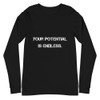 Your potential is endless. - Unisex Long Sleeve Shirt Motivational quotes 7840074
