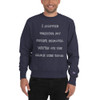 I stopped fighting my inner demons. We're on the same side now. - Crewneck Sweatshirt Funny quotes 7836716