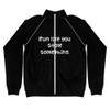 Run like you stole something. - Piped Fleece Jacket Funny quotes 7837655