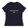 Good things take time. - Women's Relaxed Short Sleeve Jersey Tee Motivational quotes 7839826