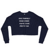 Give yourself some credit. You've come pretty far. - Women's Fleece Crop Sweatshirt Motivational quotes 7836303