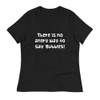 There is no angry way to say "Bubbles! - Women's Relaxed Short Sleeve Jersey Tee Funny quotes 7838672