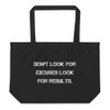 Don't look for excuses look for results. - Organic Cotton Large Tote Motivational quotes 7841649