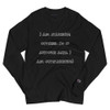 I am standing outside. So if anyone asks, I am outstanding! - Long Sleeve T-Shirt Funny quotes 7840912