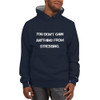 You don't gain anything from stressing. - Cotton Max Hoodie Motivational quotes 7837348