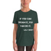 If you can dream it, you can do it. - Walt Disney - Youth Short Sleeve Tee Motivational quotes 7835663