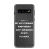 Do not compare your insides with someones else's outsides. - Samsung Case Motivational quotes 7838384