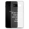 Do not compare your insides with someones else's outsides. - Samsung Case Motivational quotes 7838384