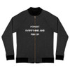 Forget everything and run or - Bomber Jacket Motivational quotes 7838407