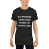 All progress takes place outside the comfort zone. - Long Body Urban Tee Motivational quotes 7837438