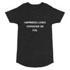 Happiness looks gorgeous on you. - Long Body Urban Tee Motivational quotes 7837268