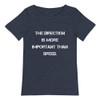 The direction is more important than speed. - Raw Neck Tee Motivational quotes 7838077