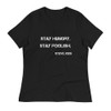 Stay hungry. Stay foolish. - Steve Jobs - Women's Relaxed Short Sleeve Jersey Tee Motivational quotes 7839829