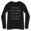 Some days I amaze myself. Other days I put my keys in the fridge. - Unisex Long Sleeve Shirt Funny quotes 7839391